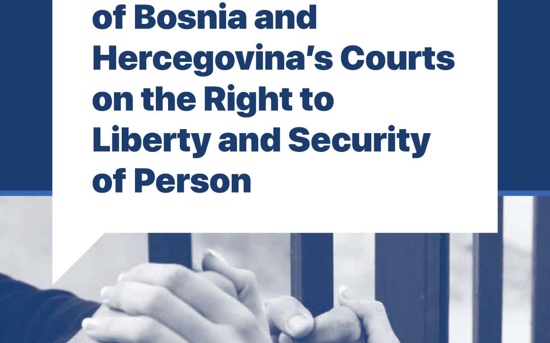 Case Law of Bosnia and Hercegovina Courts on the Right to Liberty and Security of Person