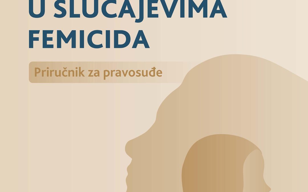 Guidelines on Addressing Femicide Cases – The Handbook for the Judiciary