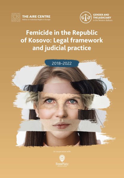 Femicide in the Republicof Kosovo: Legal frameworkand judicial practice