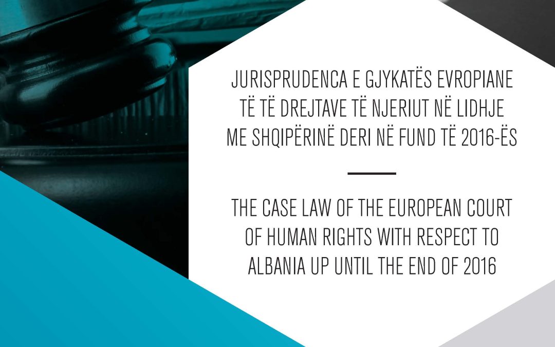 The Case Law of the European Court of Human Rights with Respect to Albania up until the End of 2016