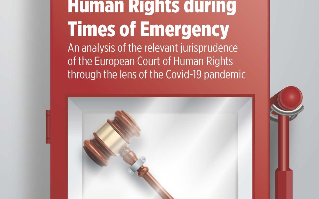 The Protection of Human Rights during Times of Emergency