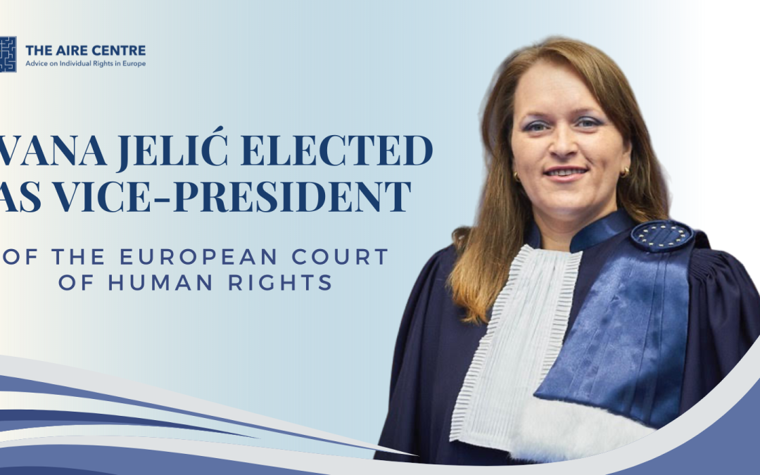 Ivana Jelić Elected as Vice-President of the European Court of Human Rights